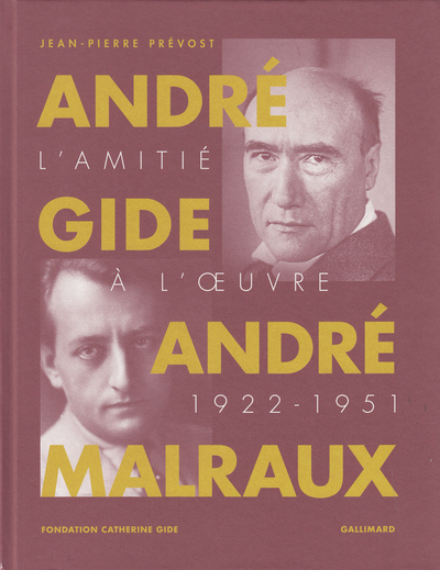 André Gide, André Malraux, L'amitié à l'oeuvre (1922-1951) (9782072785528-front-cover)