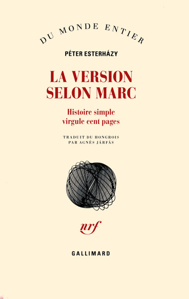 La Version selon Marc, Histoire simple virgule cent pages (9782072727153-front-cover)