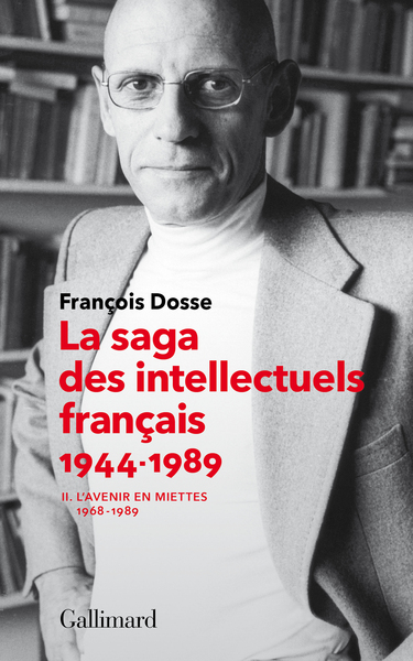 La saga des intellectuels français, II, L'avenir en miettes (1968-1989) (9782072789663-front-cover)