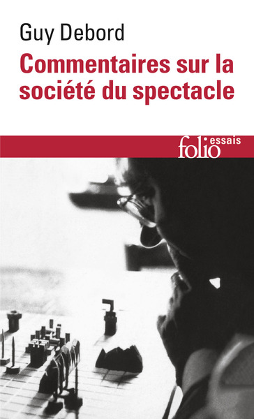Commentaires sur la société du spectacle (1988) / Préface à la quatrième édition italienne de "La Société du Spectacle" (1979) (9782072779459-front-cover)