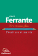 Frantumaglia, L'écriture et ma vie (9782072734670-front-cover)
