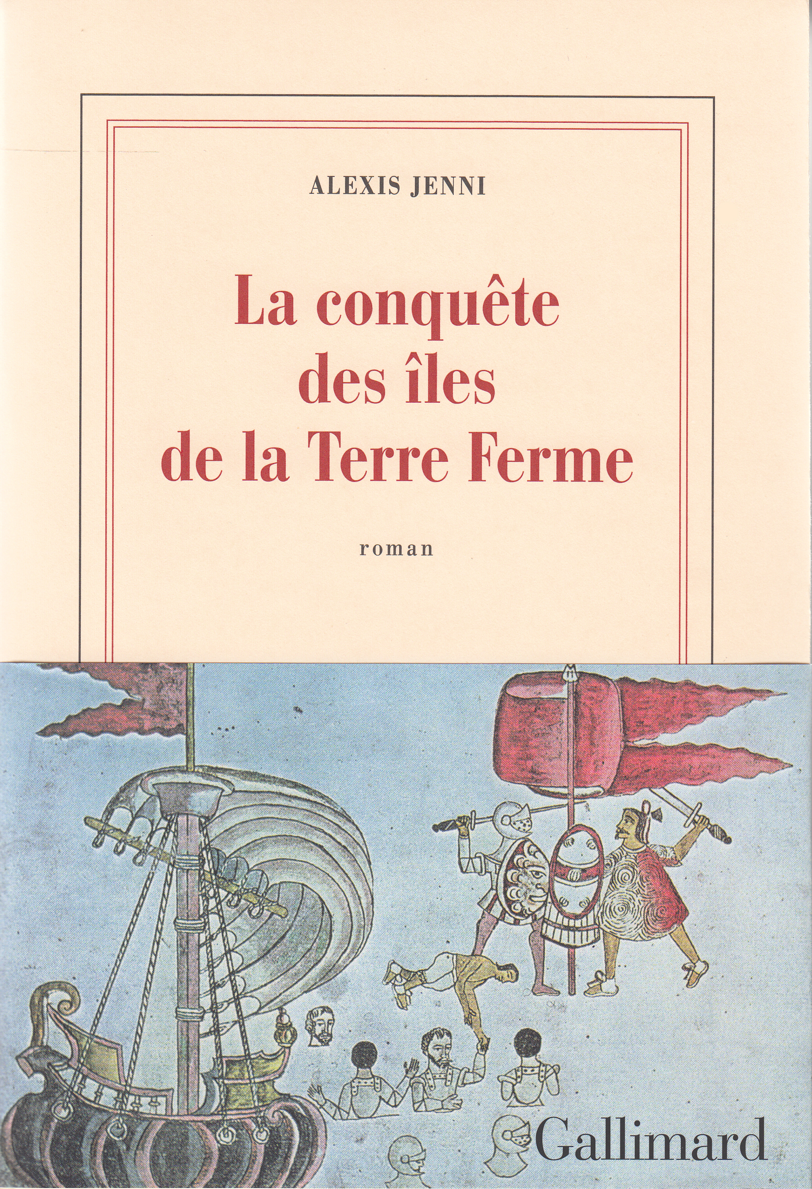 La conquête des îles de la Terre Ferme (9782072733345-front-cover)