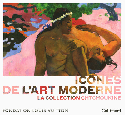 Icônes de l'Art moderne, La collection Chtchoukine (9782072744143-front-cover)