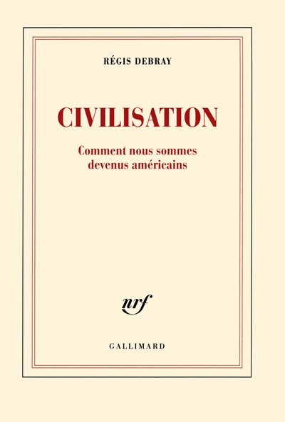 Civilisation, Comment nous sommes devenus américains (9782072732409-front-cover)