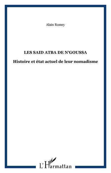 Les Said Atba de N'Goussa, Histoire et état actuel de leur nomadisme (9782898022821-front-cover)