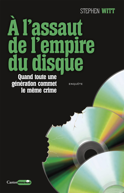 A l'assaut de l'empire du disque - Quand toute une génération commet le même crime (9791027800889-front-cover)