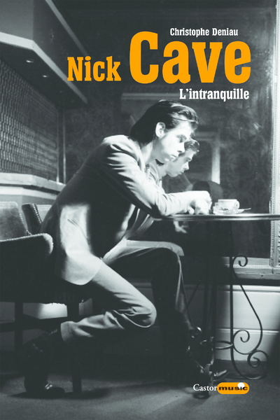 Nick Cave, l'intranquille (9791027803446-front-cover)