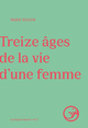 Treize âges de la vie d'une femme (9791027803781-front-cover)