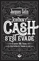 Johnny Cash s'est évadé - 13 janvier 1968, Folsom, la résurrection de l'Homme noir (9791027802487-front-cover)