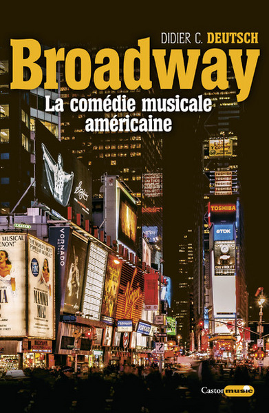 Broadway - La comédie musicale américaine (9791027800896-front-cover)
