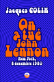 On a tué John Lennon - New York, 8 Décembre 1980 (9791027801947-front-cover)