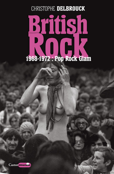 British Rock - 1968-1972 : Pop, Rock, Glam (9791027801343-front-cover)