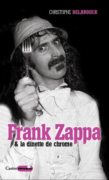 Frank Zappa & la dînette de chrome (9791027800346-front-cover)