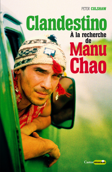 Clandestino - A la recherche de Manu Chao (9791027800513-front-cover)