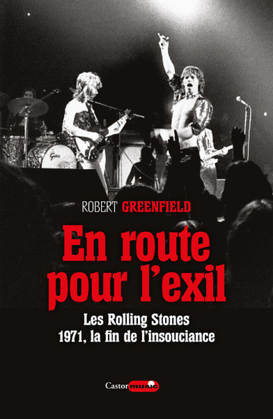 En route pour l'exil - Les Rolling Stones : 1971, la fin de l'insouciance (9791027801022-front-cover)