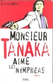Monsieur Tanaka aime les nymphéas (9782020238380-front-cover)