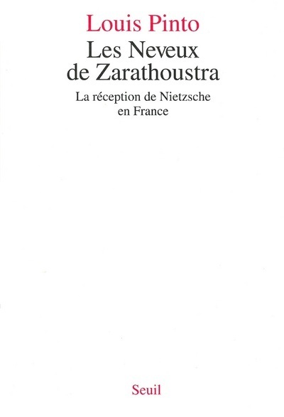 Les Neveux de Zarathoustra. La réception de Nietzsche en France (9782020245265-front-cover)
