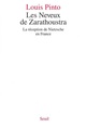 Les Neveux de Zarathoustra. La réception de Nietzsche en France (9782020245265-front-cover)