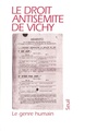 Le Genre humain, n° 30-31, tome 30, Le Droit antisémite de Vichy (9782020293662-front-cover)