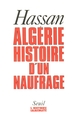 Algérie, histoire d'un naufrage (9782020282253-front-cover)