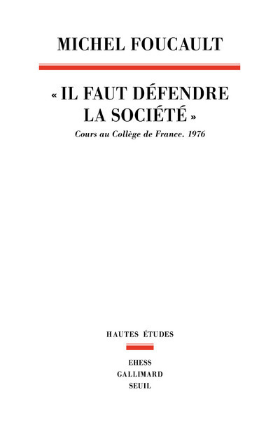 """Il faut défendre la société"" ", Cours au Collège de France.1976 (9782020231695-front-cover)