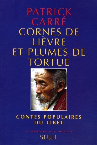 Cornes de lièvre et Plumes de tortue. Contes populaires du Tibet (9782020256315-front-cover)