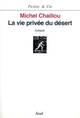 La Vie privée du désert (9782020223805-front-cover)