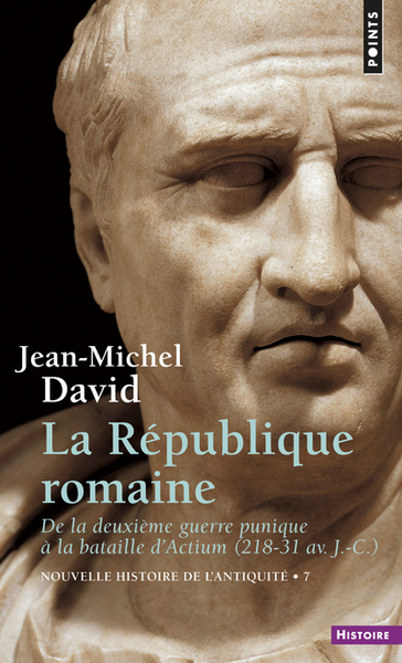 La République romaine. De la deuxième guerre punique à la bataille d'Actium 218-31 av. J.-C. (Nouvel (9782020239592-front-cover)