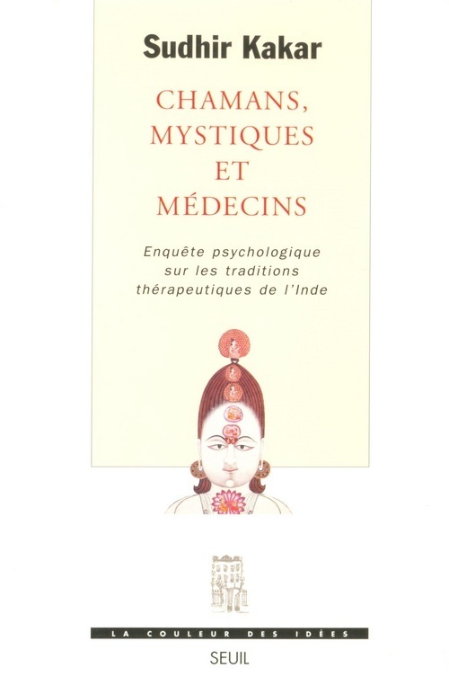 Chamans, Mystiques et Médecins. Enquête psychologique sur les traditions thérapeutiques en Inde (9782020228909-front-cover)