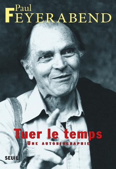 Tuer le temps. Une autobiographie (9782020239110-front-cover)