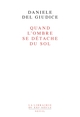 Quand l'ombre se détache du sol (9782020250832-front-cover)