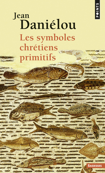 Les Symboles chrétiens primitifs (9782020287715-front-cover)