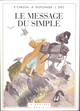 Le Message du simple (9782020213073-front-cover)