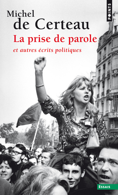 La Prise de parole, et autres écrits politiques (9782020217989-front-cover)