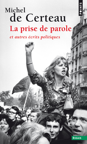 La Prise de parole, et autres écrits politiques (9782020217989-front-cover)
