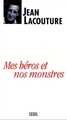 Mes héros et nos monstres. Ou le temps des démiurges (9782020246965-front-cover)