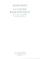 La Chine romanesque. Fictions d'Orient et d'Occident (9782020217934-front-cover)