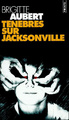 Ténèbres sur Jacksonville (9782020296762-front-cover)