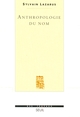 Anthropologie du nom (9782020258715-front-cover)