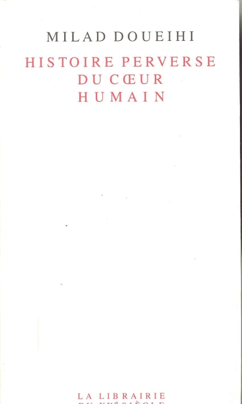 Histoire perverse du coeur humain (9782020225755-front-cover)