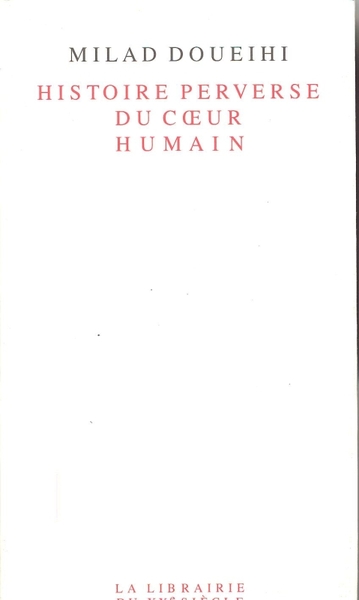 Histoire perverse du coeur humain (9782020225755-front-cover)