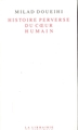 Histoire perverse du coeur humain (9782020225755-front-cover)