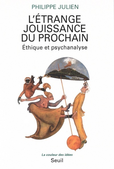 L'Etrange Jouissance du prochain. Ethique et psychanalyse (9782020226127-front-cover)