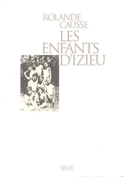 Les Enfants d'Izieu. Suivi du témoignage de Sabine Zlatin (9782020221320-front-cover)
