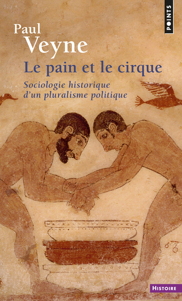 Le Pain et le cirque. Sociologie historique d'un pluralisme politique (9782020254632-front-cover)