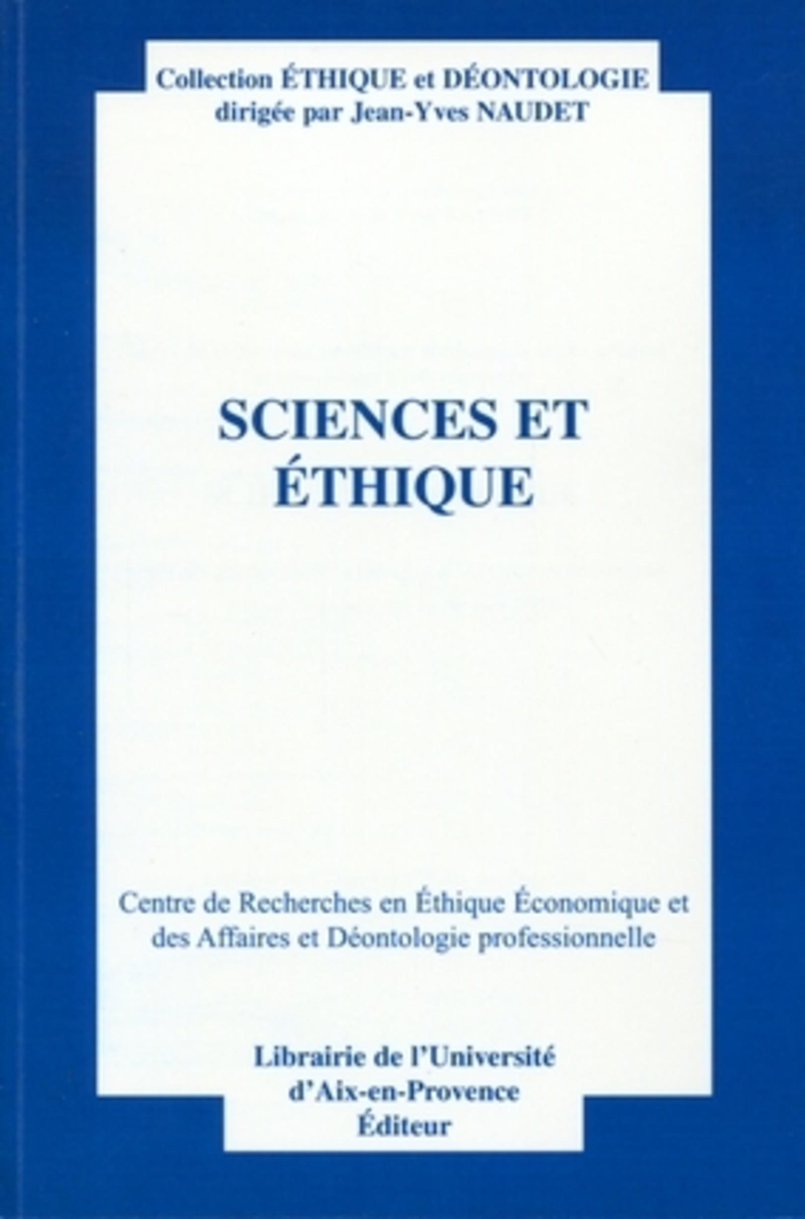 Sciences et éthique, Actes du quatorzième colloque d'éthique économique. Aix-en-Provence, 28 et 29 juin 2007. Centre de recherch (9782903449988-front-cover)