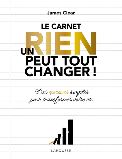 Un rien peut tout changer - le carnet officiel, Atomic habits - un carnet imaginé par James Clear (9782036082663-front-cover)