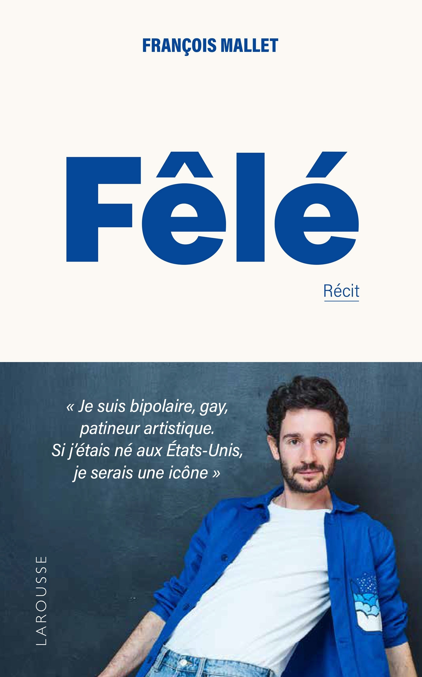 Fêlé, Témoignage d'un heureux fêlé bipolaire, gay et patineur artistique (9782036070202-front-cover)