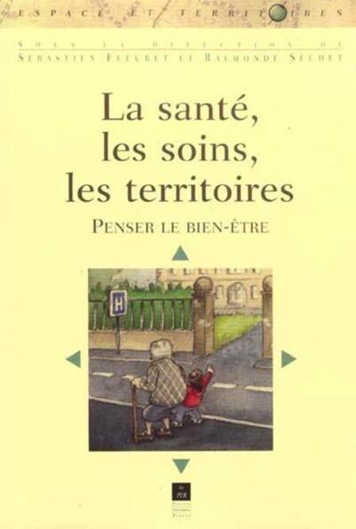 SANTE LES SOINS LE TERRITOIRE (9782868477033-front-cover)