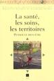 SANTE LES SOINS LE TERRITOIRE (9782868477033-front-cover)